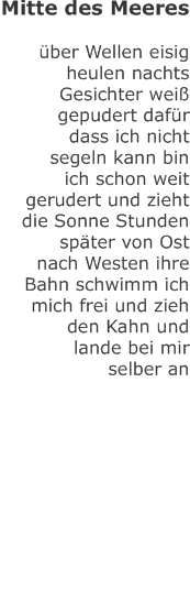 Mitte des Meeres  über Wellen eisig heulen nachts Gesichter wei