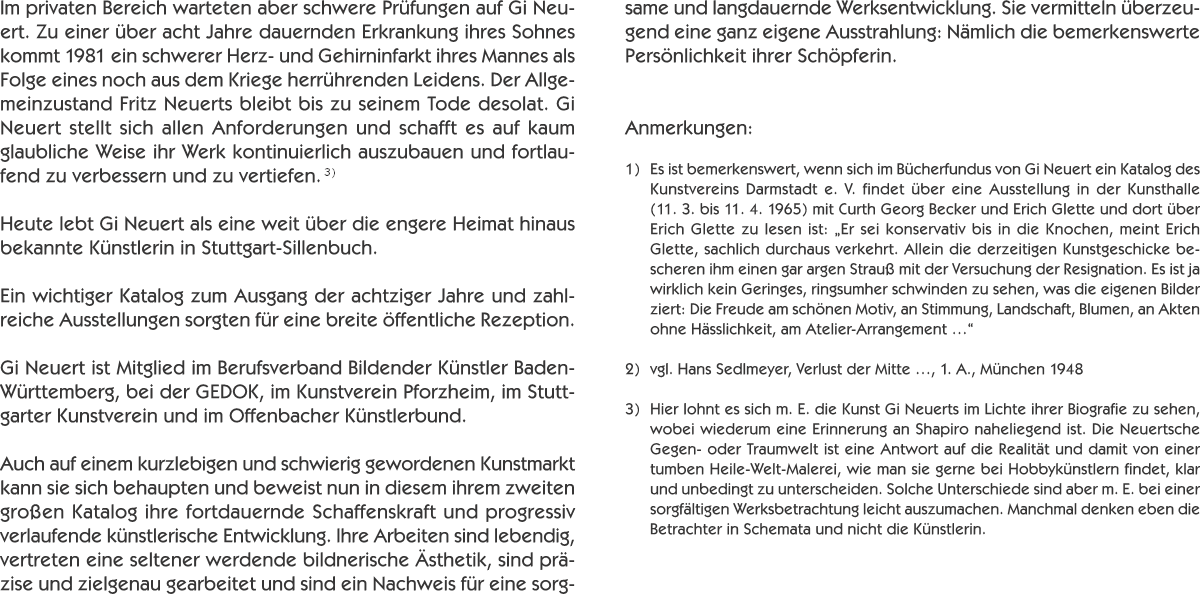 Im privaten Bereich warteten aber schwere Prüfungen auf Gi Neue